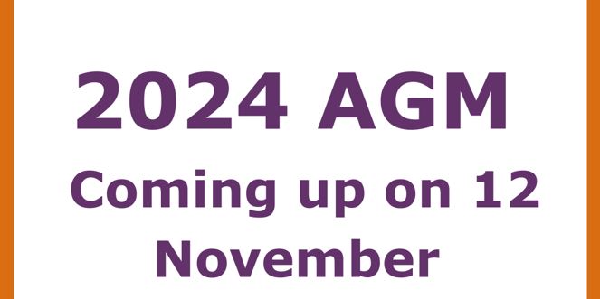 Purple text saying 2024 AGM Coming up on 12 November